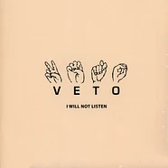 Veto - I Will Not Listen