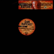 Dan Ratchet - Afrikana Policies, Dub / Ekome Is Unity, Dub