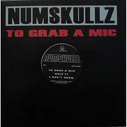 Numskullz - To Grab A Mic