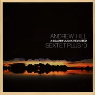 Andrew Hill - Beautiful Day Revisited