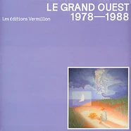 V.A. - Le Grand Ouest 1978-1988