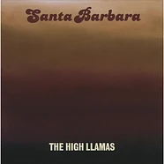 The High Llamas - Santa Barbara Remastered Edition