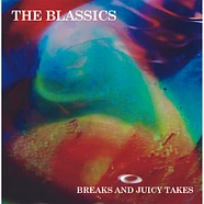 The Blassics - Breaks & Juicy Takes