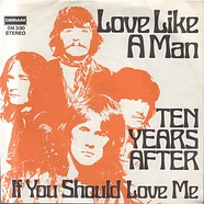 Ten Years After - Love Like A Man