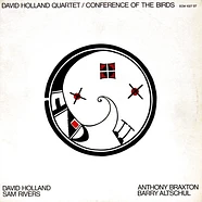 David Holland Quartet - Dave Holland, Sam Rivers, Anthony Braxton, Barry Altschul - Conference Of The Birds