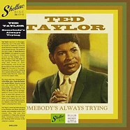 Ted Taylor - Somebody's Always Trying