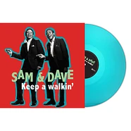 Sam And Dave - Keep A Walkin Turquoise Vinyl Edition