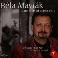 Bela Mavrak - Bela Mavrak & The Stars Of Buena Vista