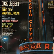 Dick Leibert - At The Radio City Music Hall Organ (plays Highlights From The Sound Of Music, Mary Poppins, My Fair Lady)