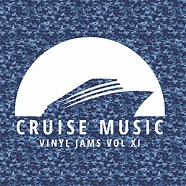 V.A. - Cruise Music Vinyl Jams Volume 11