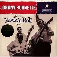 Johnny Burnette And The Rock 'N Roll Trio - Johnny Burnette And The Rock 'N Roll Trio