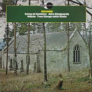 Johannes Brahms - Song Of Destiny • Alto Rhapsody • Nänie • Two Songs With Viola