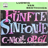 Ludwig van Beethoven - Wilhelm Furtwängler - Beethoven, Sinfonie N°5 c-moll op.67