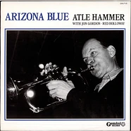 Atle Hammer Sextet With Jon Gordon , Red Holloway - Arizona Blue