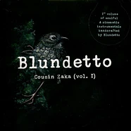 Blundetto - Cousin Zaka