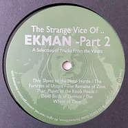 Ekman - The Strange Vice Of​.​. Ekman - Part 2