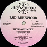 Bad Behaviour - Living On Smoke