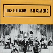 Duke Ellington And His Orchestra - 1941 Classics