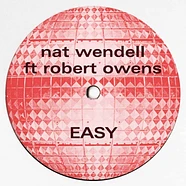 Nat Wendell Feat. Robert Owens - Easy