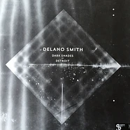 Delano Smith - Dark Shades Of Detroit