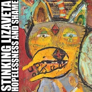 Stinking Lizaveta - Hopelessness And Shame Yellow Vinyl Edition