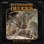 Supersonic Deuces - Deuce On The Loose