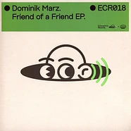 Dominik Marz - Friend Of A Friend EP