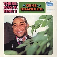 Gene Chandler - There Was A Time!