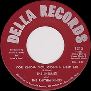 The Cherries And The Rhythm Kings - You Know You Gonna Need Me