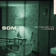 Som - Let The Light In