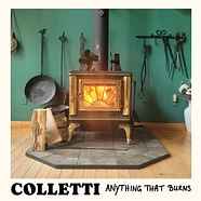 Colletti - Anything That Burns