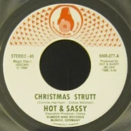 Hot & Sassy - Christmas Strutt Clear Vinyl Edition