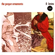 The Proper Ornaments - 6 Lenins Clear Vinyl Edition