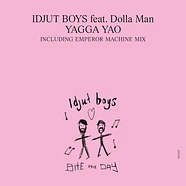 Idjut Boys - Yaga Yao