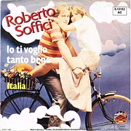 Roberto Soffici - Io Ti Voglio Tanto Bene