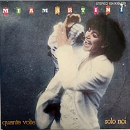 Mia Martini - Quante Volte / Solo Noi