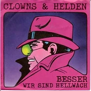 Clowns & Helden - Besser