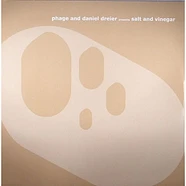 Phage & Daniel Dreier - Salt And Vinegar