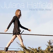 Juliana Hatfield - How To Walk Away White & Turquoise On Clear Base Vinyl Edition