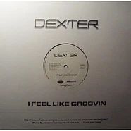 Dexter - I Feel Like Groovin'