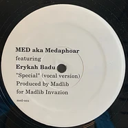 M.E.D. aka Medaphoar Featuring Erykah Badu - Special