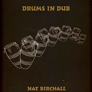 Nat Birchall - Drums In Dub