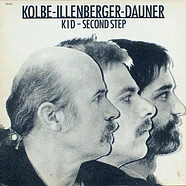 Martin Kolbe - Ralf Illenberger - Wolfgang Dauner - KID - Second Step