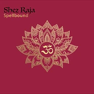 Shez Raja - Spellbound