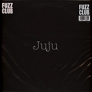 Juju - Fuzz Club Session