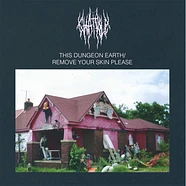 Chat Pile - This Dungeon Earth / Remove Your Skin Please Black Vinyl Edition