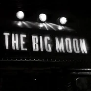 The Big Moon - Sucker