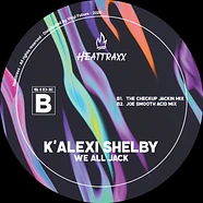 K'Alexi Shelby - We All Jack Part 1
