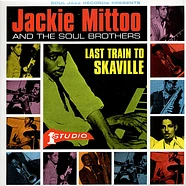Jackie Mittoo And The Soul Brothers - Last Train To Skaville