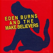 Eden Burns - And The Make Believers